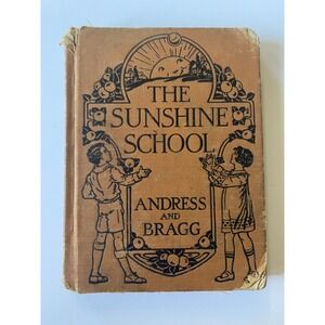 The Story Series in Health The Sunshine School by Andress & Bragg 1928 Ginn & Co